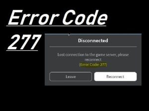what is roblox error code 277
